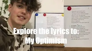 Explore the lyrics to: My Optimism
