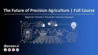 The Future of Precision Agriculture || Module 5: Automated Harvesting