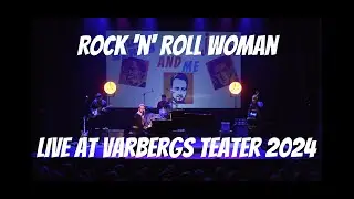 Rock 'N' Roll Woman - Linus Zander Live Varbergs Teater