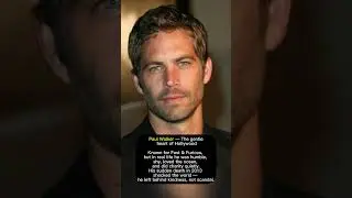 Paul Walker &mdash; The gentle heart of Hollywood