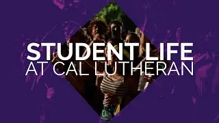 Student Life at Cal Lutheran
