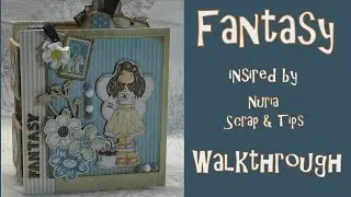 Fantasy - A Mini Album Inspires by Nuria Scrap & Tips Walkthrough
