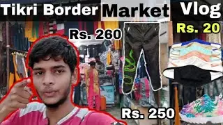Tikri Border Market's Vlog | Armaan Alam Official |