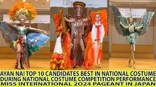 WOW! TOP 10 CANDIDATE BEST IN NATIONAL COSTUME COMPETITION MISS INTERNATIONAL 2024