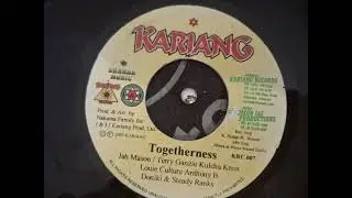 N.K.M & More  -Togetherness \ Jah Mason & More - Togetherness 7'