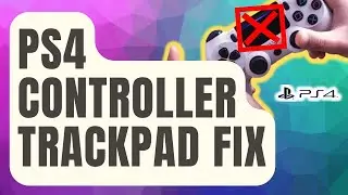 How To Fix PS4 Controller Trackpad (Touchpad) Not Working [Updated 2024]