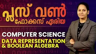 Plus one Focus Area Revision | Computer Science | Data Representation and Boolean Algebra|Manju Miss