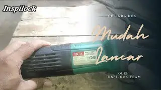 Pemasangan armature gerinda DCA ASM15-100B, dengan mudah dan cepat @inspilock