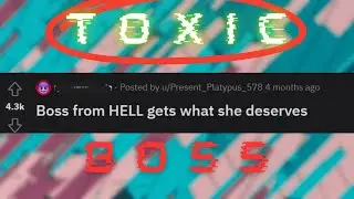 This TOXIC boss had it coming | Reddit Revenge
