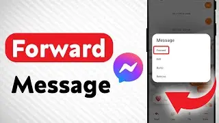 How to Forward A Message On Messenger (Updated)