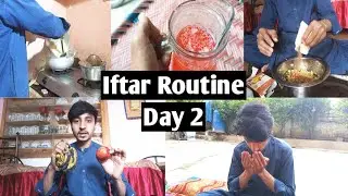 My Iftar Routine || Second Ramadan Vlog 2022