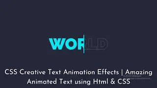 CSS Creative Text Animation Effects | Amazing Animated Text using Html & CSS