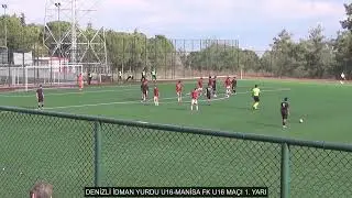DENİZLİ İDMAN YURDU U16 MANİSA FK U16 MA&Ccedil;I 2  YARI