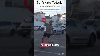 Was muss man beim Surfskate Top Turn alles beachten???