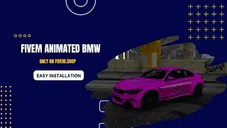 FiveM Animated BMW | FiveM Animated Cars 