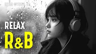 🎧 R&B x Electropop Vibes 2025 &ndash; Chill, Relax & Soulful Mix to Feel Good