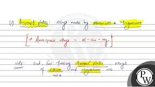 Statement-I: An alloy of lithium and magnesium is used to make aircraft plates.Statement-II: The....