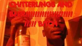 CHITTERLINGS AND BEER by ATLEE