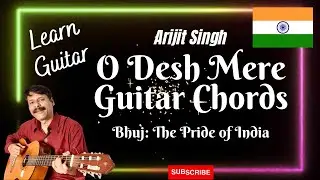DESH MERE - Arijit Singh | Guitar Lesson | Easy Chords | Bhuj: The Pride of India | GuitarGaani