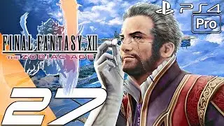 FINAL FANTASY XII Zodiac Age - Gameplay Walkthrough Part 27 - Draklor Laboratory & Port (PS4 PRO)