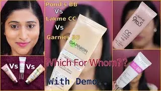 Pond's BB Vs Lakme CC Vs Garnier BB Cream - Demo - which one should buy?