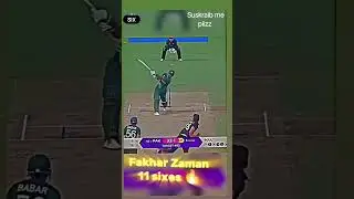 ##fakhar zamaj# 11sixes