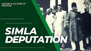 Simla deputation || background || demands || explain in Urdu 