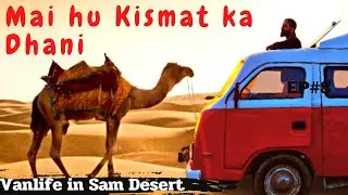 Ek number Kismat | EP 9 | Jaisalmer | Sam Desert in our Campervan