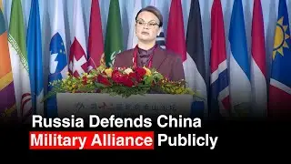 BREAKING NEWS: Anna Tsivilyova Defends Russia-China Military Alliance at Xiangshan Forum