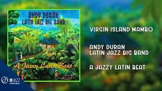 Virgin ISLAND Mambo 🏝 - Andy Duran Lat&iacute;n Jazz Big Band [Audio Cover]