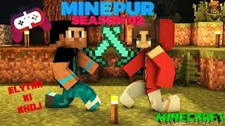 MINEPURE S02E04 | ELYTRA KI KHOJ Wt. AKAN22