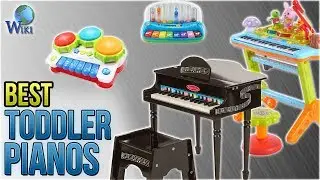 10 Best Toddler Pianos 2018