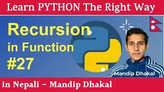 27. Understanding Recursion in Python [in Nepali]
