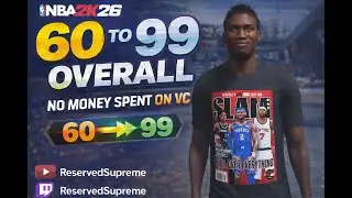 NBA 2K26 60 TO 99 OVERALL 6'11 BUILD NO MONEY SPENT !!