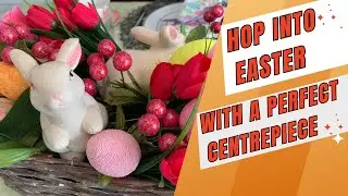 Easter Basket Centerpiece Ideas You'll Love!! #easter #easterbunny #basket