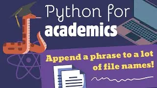 🐍→🎓 Python for Academics: Append a prefix to a file name for lots of files