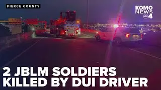 DUI driver with toddler passenger kills 2 JBLM soldiers in Pierce County wrong-way crash