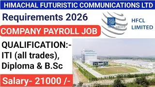 HFCL limited jobs 2026 // Himachal futuristic communication Limited Requirement 2026/ B.Sc chemistry