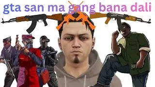 GTA san ma gang bana dali #history #games