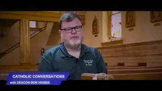 Catholic Conversations Episode 12
