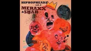 Meraxx & Shar - HIPHOPHEADZ Vol. 2 EP (2025) (Full Album)