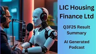 LIC Housing Finance Ltd | Q3F25 Result overview | AI-Generated Podcast