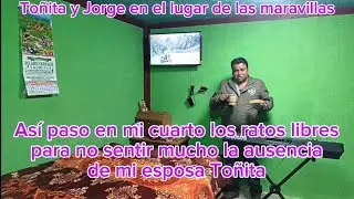 ✅️ Así paso en mi cuarto los ratos libres para no sentir mucho la ausencia de mi esposa Toñita 