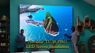 Novastar TU-15 PRO LED Screen Installation