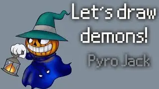 Lets Draw Demons - Pyro Jack