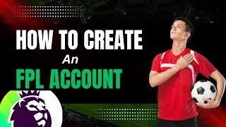 how to create an fpl Account