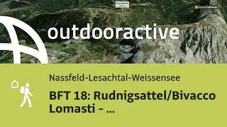 BFT 18: Rudnigsattel/Bivacco Lomasti - K&uuml;hweger Alm