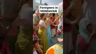 Foreigners in Vrindavan | Russian in VRINDAVAN | britishers in Vrindavan I vidha kashyap
