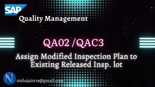 Assign Modified Inspection Plan to Released Lot | QA02 | QAC3 | SAP S/4HANA Quality Management