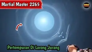 Martial Master 2265 ‼️